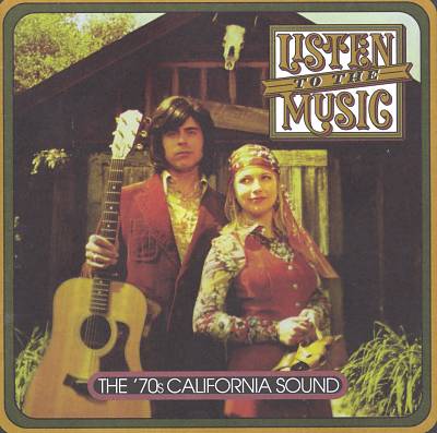 Listen to the Music: '70s California Sound