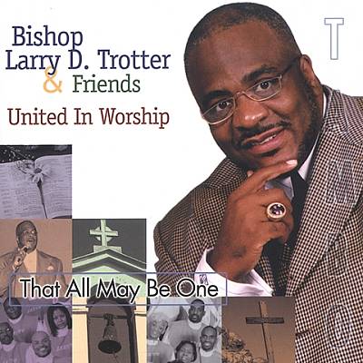 That All May Be One: United in Worship
