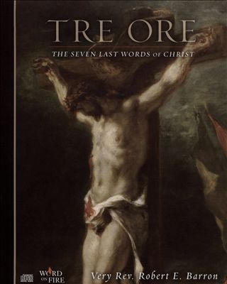 Tre Ore: The Seven Last Words of Christ