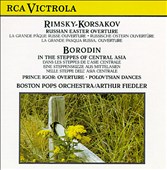 Rimsky-Korsakov: Russian Easter Overture; Borodin: In the Steppes of Central Asia; Prince Igor Overture