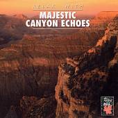 Relax with...Majestic Canyon Echoes