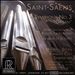 Saint-Saëns: Symphony No. 3 "Organ"; Introduction and Rondo capriccioso; La muse et le poète
