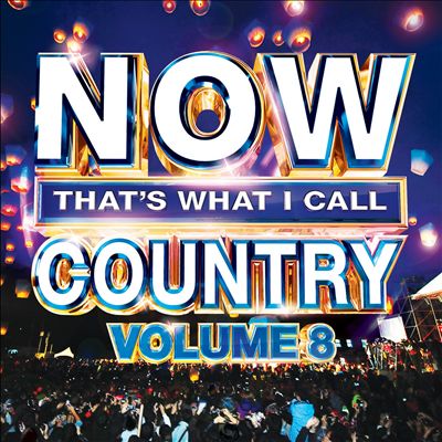 Now That's What I Call Country, Vol. 8