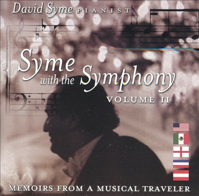 Syme with the Symphony, Vol. 2: Memoirs from a Musical Traveler