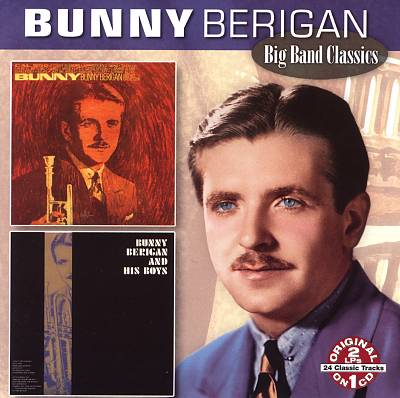 Bunny/Bunny Berigan and His Boys