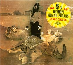 Album herunterladen Detroit Grand Pubahs - Madd Circus