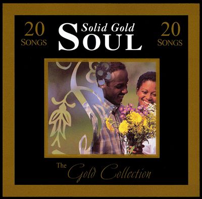 Gold Collection: Solid Gold Soul
