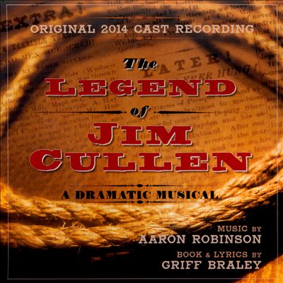 The Legend of Jim Cullen, musical