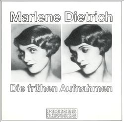 last ned album Marlene Dietrich - Die Frühen Aufnahmen