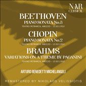 Beethoven: Piano Sonata No. 3; Chopin: Piano Sonata No. 2; Brahms: Variations on a Theme by Paganini