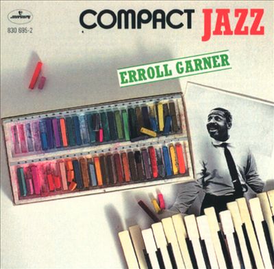 Compact Jazz: Erroll Garner