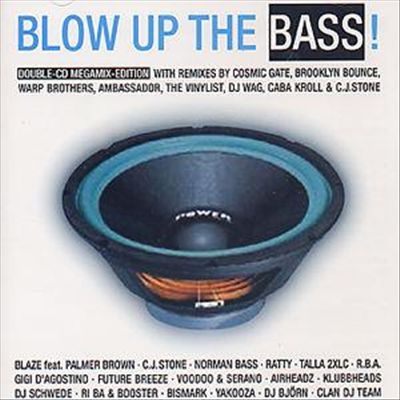 Blow Up the Bass