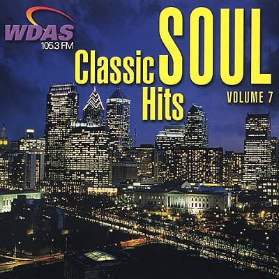 WDAS 105.3 FM: Classic Soul Hits, Vol. 7