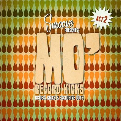 Smoove Presents Mo' Record Kicks, Vol. 2