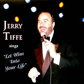 Jerry Tiffe Sings Let Him into Your Life