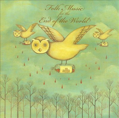 Folk Music for the End of the World