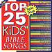 Top 25 Kid's Bible Songs