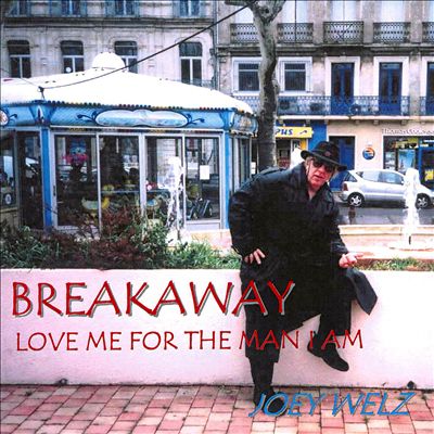 Breakaway/Love Me for the Man I Am
