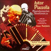 Astor Piazzolla: Bandoneón Sinfónico