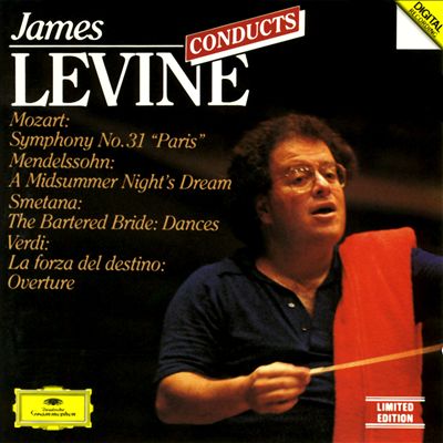 James Levine Conducts: Mozart Symphony No. 31 "Paris"; A Midsummer Night's Dream; The Bartered Bride Dances; La Forza del Destino Overture