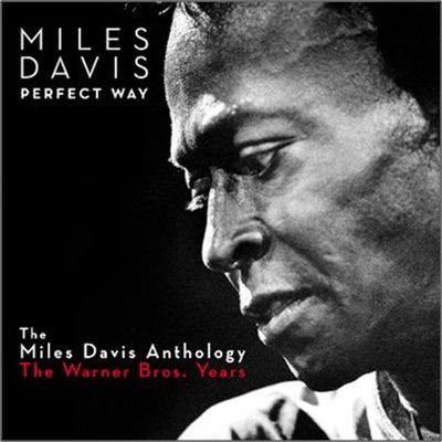 Perfect Way: The Miles Davis Anthology: The Warner Bros. Years