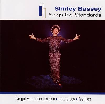 Sings the Standards: Best of Shirley Bassey