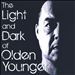 The Light and Dark of Olden Younger