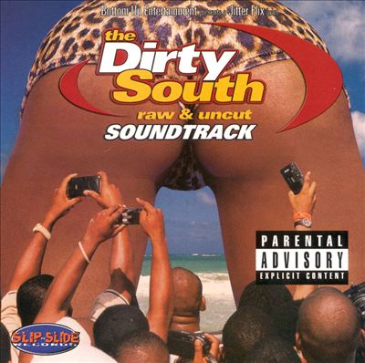 The Dirty South: Raw & Uncut
