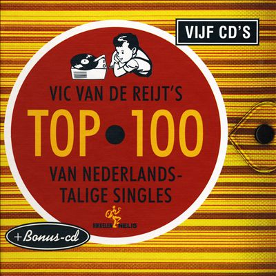 Vic Van de Reijt's Top 100: Van Nederlandstalige Singles