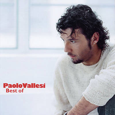 Best Of Paolo Vallesi
