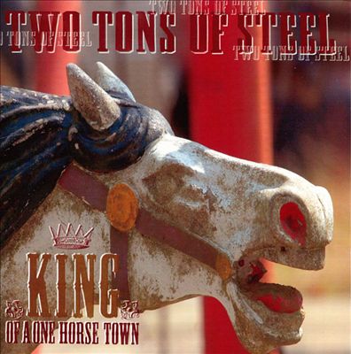 King of a One Horse Town