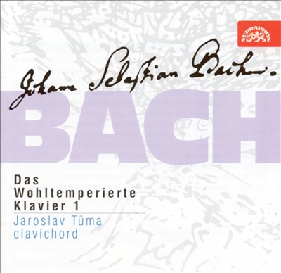 Bach: Das Wohltemperierte Klavier 1