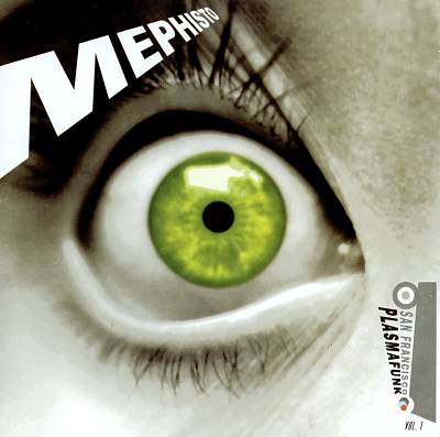 Mephisto: San Francisco Plasma Funk, Vol. 1