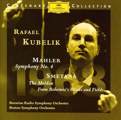 Smetana: The Moldau; From Bohemia's Woods & Fields; Mahler: Symphony No. 4