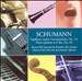 Schumann: Papillons; Lieder; Fantasiestücke, Op. 73; Piano Quintet in E flat, Op. 44
