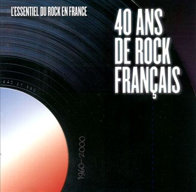 40 Ans de Rock Francais