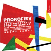 Prokofiev: Semyon Kotko, Symphonic Suite, Op. 81 bis; The Gambler, Four Portraits, Op. 49