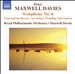 Peter Maxwell Davies: Symphony No. 6; Time and the Raven; Wedding with Sunrise