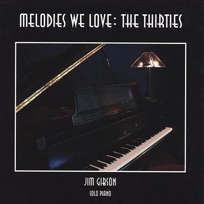 Melodies We Love: The Thirties