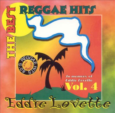 Best Reggae Hits of Eddie Lovette, Vol. 4