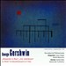 Gershwin: Rhapsody in Blue; Ein Amerikaner in Paris; Klavierkonzert in F-Dur