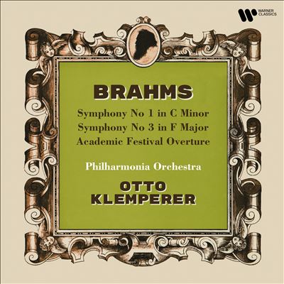 Brahms: Symphony No. 1 in C minor; Symphony No. 3 in F major; Academic Festival Overture