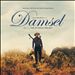 Damsel [Original Motion Picture Soundtrack]