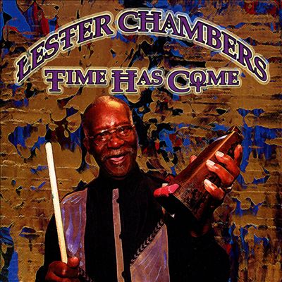 Lester Chambers Time Has Come