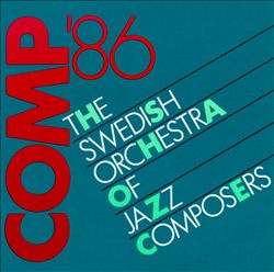 lataa albumi The Swedish Orchestra Of Jazz Composers - Comp 86