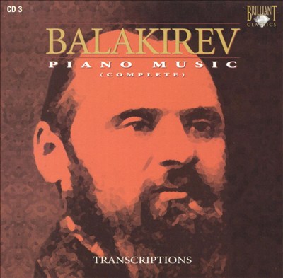 Balakirev: Transcriptions