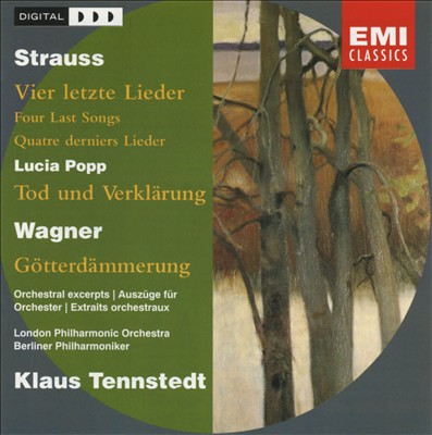 Strauss: Vier letzte Lieder; Tod und Verklärung; Wagner: Götterdämmerung [orchestral excerpts]