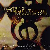 The String Quartet Tribute to Lacuna Coil: Spiral Sounds