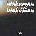 Wakeman with Wakeman