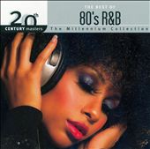 20th Century Masters -- The Millennium Collection: The Best of '80s R&B